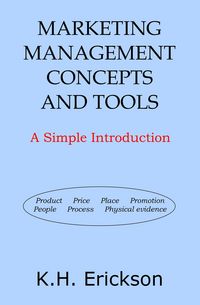 Produktbild: Marketing Management Concepts and Tools: A Simple Introduction (Simple Introductions, #11)