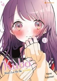 Produktbild: Kubo Won't Let Me Be Invisible &ndash; Band 10