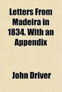 Produktbild: Letters from Madeira in 1834. with an Appendix