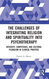Produktbild: The Challenges of Integrating Religion and Spirituality into Psychotherapy