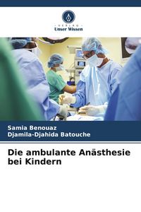 Produktbild: Die ambulante An&auml;sthesie bei Kindern
