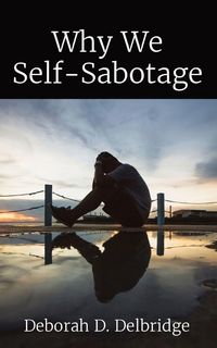 Produktbild: Why We Self-Sabotage