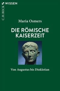 Produktbild: Die r&ouml;mische Kaiserzeit