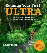 Produktbild: Running Your First Ultra: Customizable Training Plans for Your First 50K to 100-Mile Race