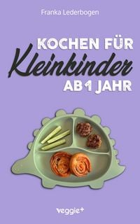 Produktbild: Kochen f&uuml;r Kleinkinder ab 1 Jahr