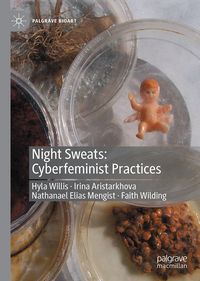 Produktbild: Night Sweats: Cyberfeminist Practices