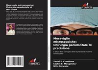 Produktbild: Meraviglie microscopiche: Chirurgia parodontale di precisione