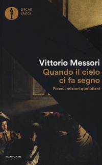 Produktbild: Quando il cielo ci fa segno. Piccoli misteri quotidiani