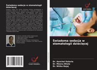 Produktbild: &iquest;wiadoma sedacja w stomatologii dzieci&iquest;cej