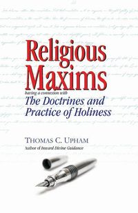 Produktbild: Religious Maxims, Having a Connexion With the Doctrines and Practice of Holines