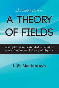 Produktbild: An Introduction to A Theory of Fields