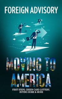 Produktbild: Moving to America (Foreign Consulting, #2)