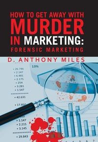 Produktbild: How to Get Away with Murder in Marketing