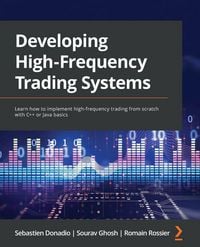 Produktbild: Developing High-Frequency Trading Systems