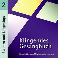 Bild vom Artikel Klingendes Gesangbuch 2 - Psalmen und Lobgesänge vom Autor Bernd Dietrich