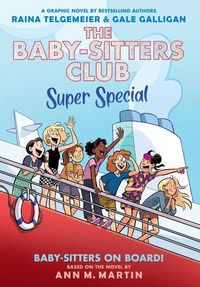 Produktbild: Baby-Sitters on Board!: A Graphic Novel (the Baby-Sitters Club Super Special #1)