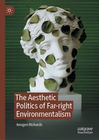 Produktbild: The Aesthetic Politics of Far-right Environmentalism