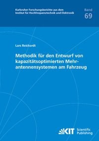 Produktbild: Methodik f&uuml;r den Entwurf von kapazit&auml;tsoptimierten Mehrantennensystemen am Fahrzeug