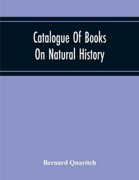Produktbild: Catalogue Of Books On Natural History