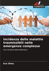 Produktbild: Incidenza delle malattie trasmissibili nelle emergenze complesse