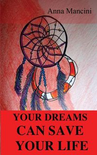 Produktbild: Your Dreams Can Save Your Life