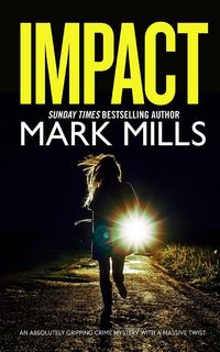 Produktbild: IMPACT an absolutely gripping crime mystery with a massive twist
