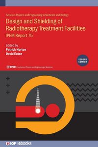 Produktbild: Design and Shielding of Radiotherapy Treatment Facilities