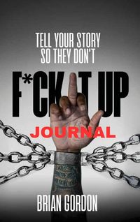 Produktbild: Tell Your Story So They Don't F*ck It Up