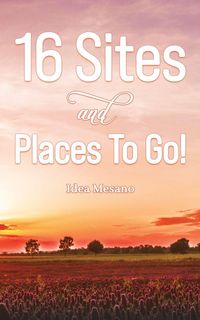 Produktbild: 16 Sites and Places To Go!