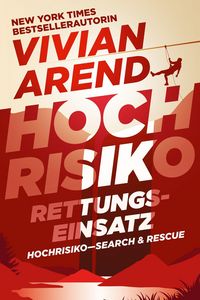 Produktbild: Hochrisiko: Rettungseinsatz (Hochrisiko- Search & Rescue, #2)