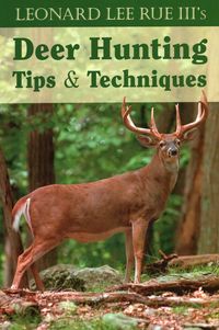 Produktbild: Leonard Lee Rue III's Deer Hunting Tips & Techniques