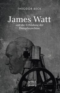 Produktbild: James Watt und die Erfindung der Dampfmaschine