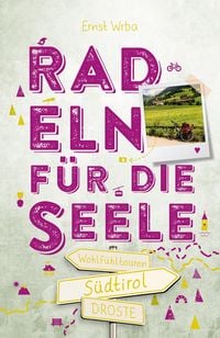 Produktbild: S&uuml;dtirol. Radeln f&uuml;r die Seele