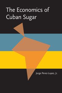 Produktbild: The Economics of Cuban Sugar