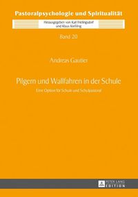 Produktbild: Pilgern und Wallfahren in der Schule