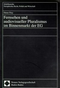 Produktbild: Fernsehen und audiovisueller Pluralismus im Binnenmarkt der EG