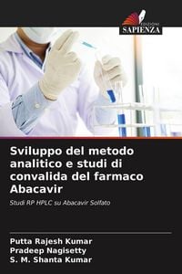 Produktbild: Sviluppo del metodo analitico e studi di convalida del farmaco Abacavir