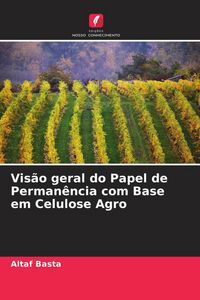 Produktbild: Vis&atilde;o geral do Papel de Perman&ecirc;ncia com Base em Celulose Agro