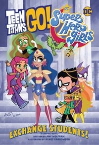 Produktbild: Teen Titans Go! / DC Super Hero Girls: Exchange Students