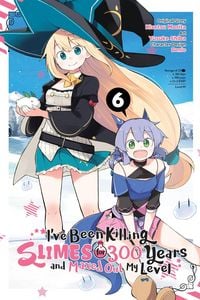 Produktbild: I''ve Been Killing Slimes for 300 Years and Maxed Out My Level, Vol. 6 (manga)