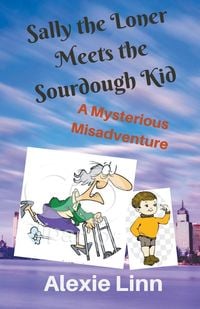 Produktbild: Sally the Loner Meets the Sourdough Kid