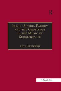 Produktbild: Irony, Satire, Parody and the Grotesque in the Music of Shostakovich