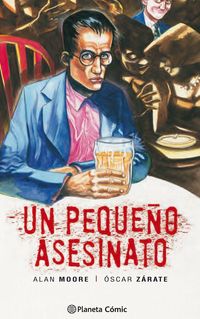 Bild vom Artikel Un pequeño asesinato vom Autor Alan Moore
