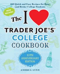 Produktbild: The I Love Trader Joe's College Cookbook: 10th Anniversary Edition