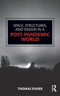 Produktbild: Space, Structures and Design in a Post-Pandemic World