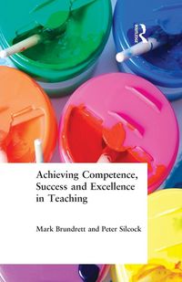 Produktbild: Achieving Competence, Success and Excellence in Teaching