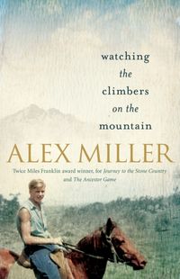 Produktbild: Alex Miller: Watching the Climbers on the Mountain