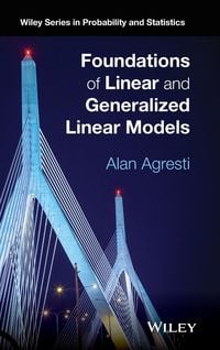 Produktbild: Foundations of Linear and Generalized Linear Models