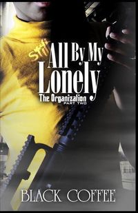 Produktbild: Still..., All By My Lonely-THE ORGANIZATION part two: Still..., All By My Lonely