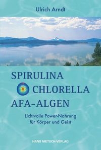 Produktbild: Spirulina, Chlorella, Afa-Algen